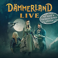 Dämmerland - Live 2026 24.10.2026 Haus Auensee