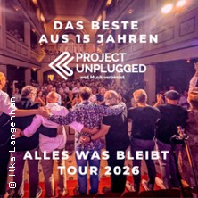 Project Unplugged - Alles was bleibt - Tour 2026 18.09.2026 Nikolaikirche