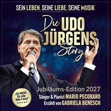 Die Udo Jürgens Story - Sein Leben, seine Liebe, seine Musik! 21.02.2027 Schlossberghalle