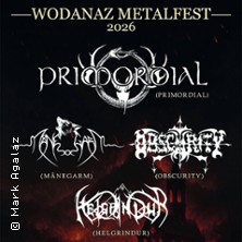 Wodanaz Metalfest II - Primordial, Manegarm, Obscurity, Helgrindur 06.11.2026 HELLRAISER