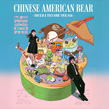 Chinese American Bear | Support: Alice Costelloe 19.09.2026 artheater Köln
