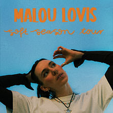 Malou Lovis - soft season tour 28.09.2026 Badehaus RAW-Gelände / Eingang Simon-Dach-Str.