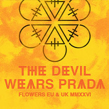 The Devil Wears Prada - Flowers EU & UK MMXXVI 08.10.2026 Kulturzentrum Schlachthof e.V.