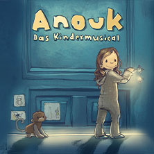 Anouk - Das Kindermusical 02.03.2027 Metropol Theater Bremen