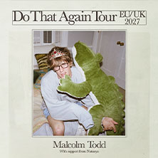 Malcolm Todd - Do That Again Tour 15.02.2027 Palladium Köln