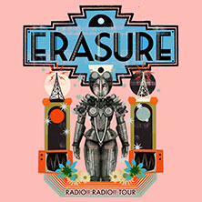 ERASURE - RADIO!! RADIO!! TOUR 15.05.2027 Palladium Köln
